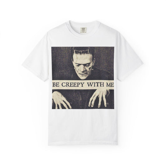 Be Creepy With Me Tee – Gothic Horror Streetwear