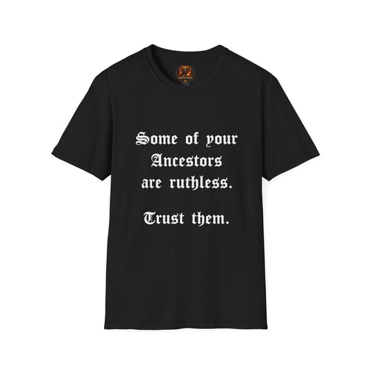 Ruthless Ancestors T-Shirt