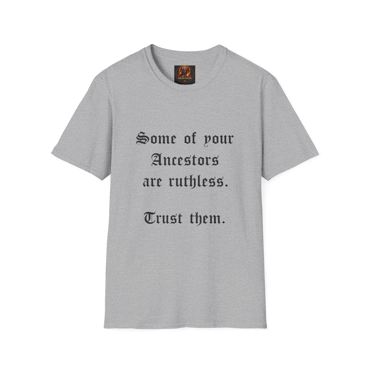 Ruthless Ancestors T-Shirt