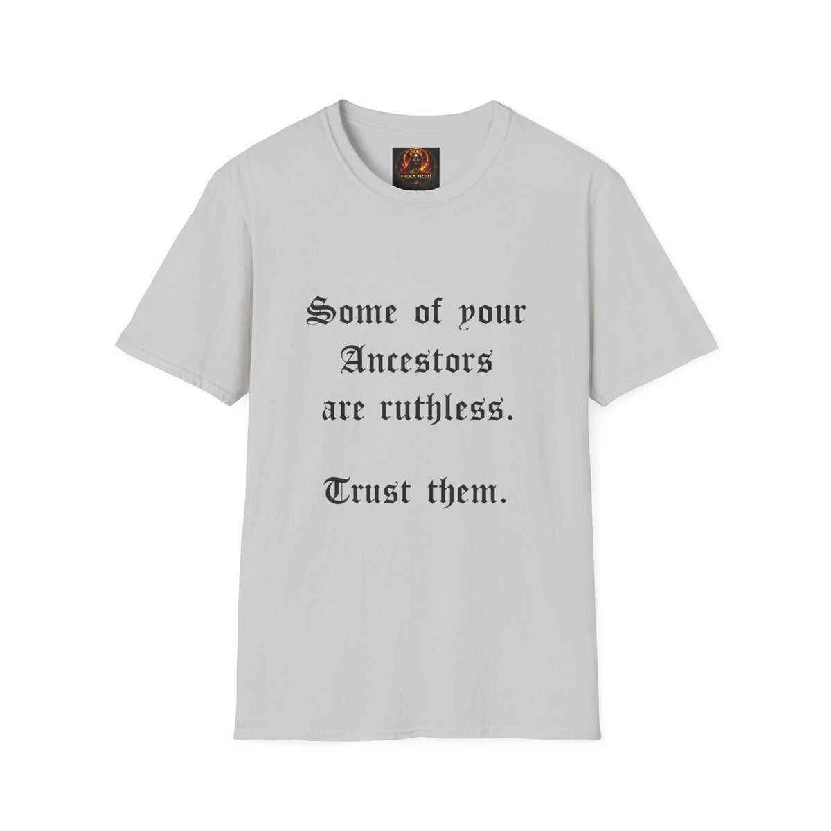 Ruthless Ancestors T-Shirt