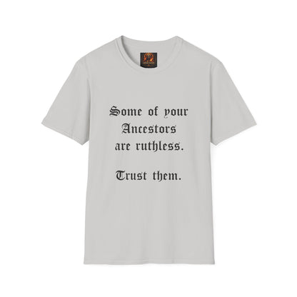 Ruthless Ancestors T-Shirt