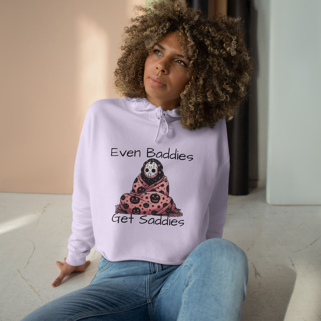 Even Baddies Get Saddies Crop Hoodie