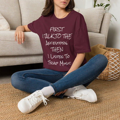 Talk to Ancestors, Then Trap Tee
