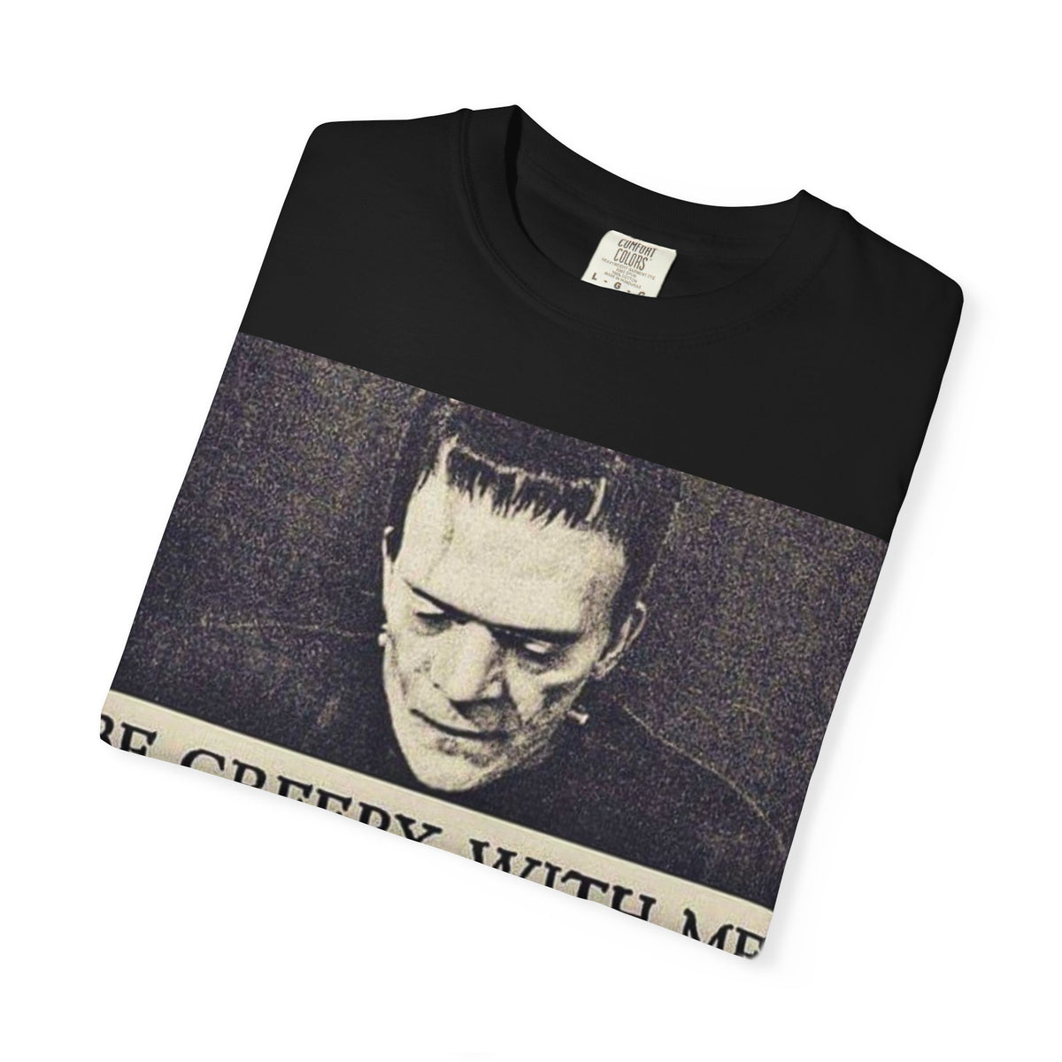 Be Creepy With Me Tee – Gothic Horror Streetwear
