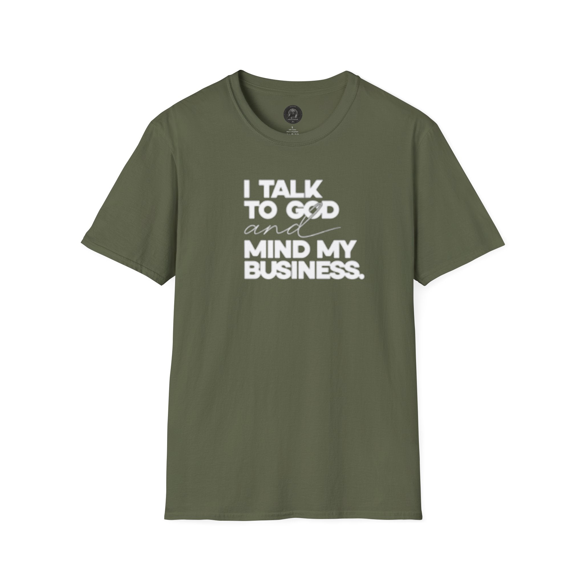 I Talk to God and Mind My Business Unisex Graphic Tee
