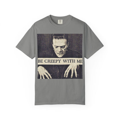 Be Creepy With Me Tee – Gothic Horror Streetwear