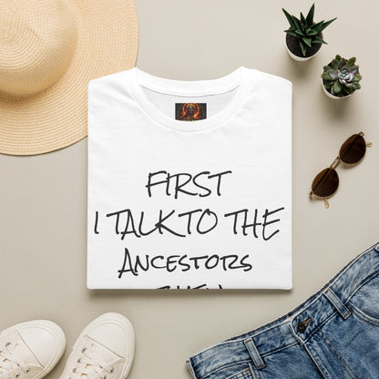 Talk to Ancestors, Then Trap Tee