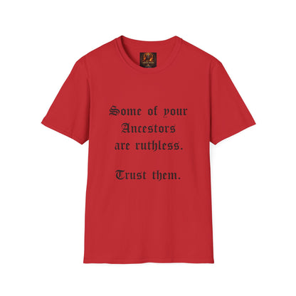 Ruthless Ancestors T-Shirt