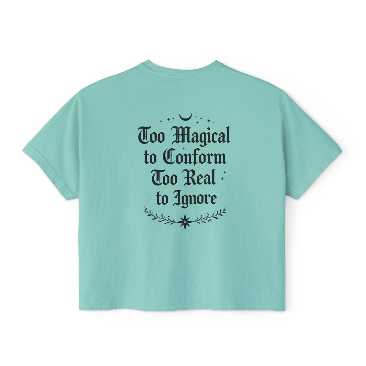 Whimsigoth Rebellion Boxy Tee — “Too Magical to Conform, Too Real to Ignore” Gothic Graphic Shirt