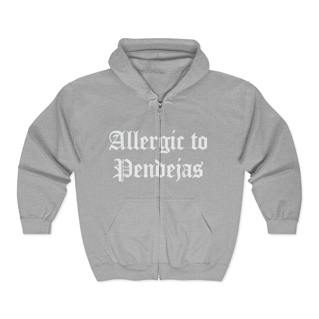 Allergic to Pendejas Zip Hoodie – Dark Attitude Collection