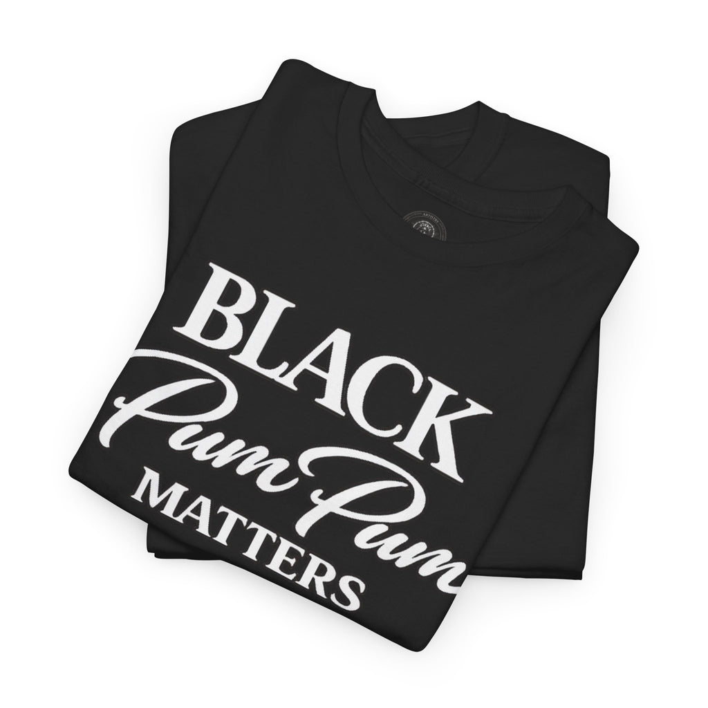 House of H/N Tee BLACK PUM PUM MATTERS