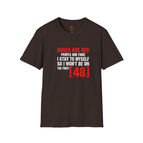 "Roses Are Red, People Are Fake" Unisex Cotton Graphic Tee