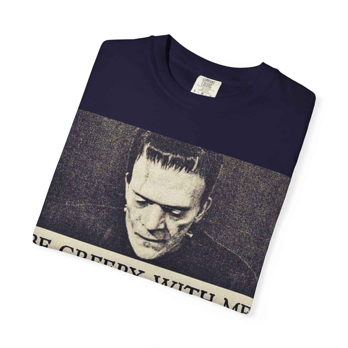 Be Creepy With Me Tee – Gothic Horror Streetwear