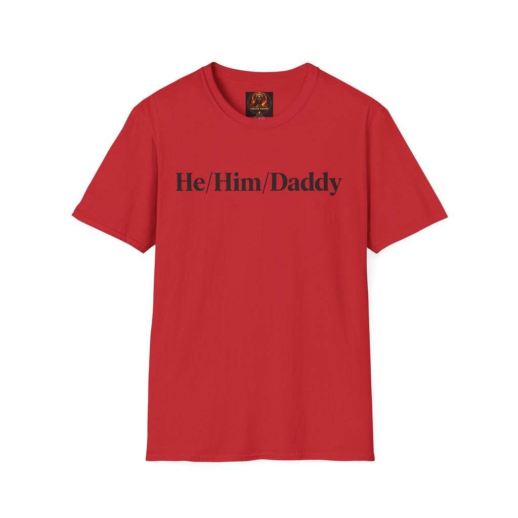 He/Him/Daddy T-Shirt – Pronoun & Daddy Pride Tee