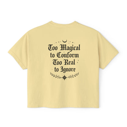 Whimsigoth Rebellion Boxy Tee — “Too Magical to Conform, Too Real to Ignore” Gothic Graphic Shirt