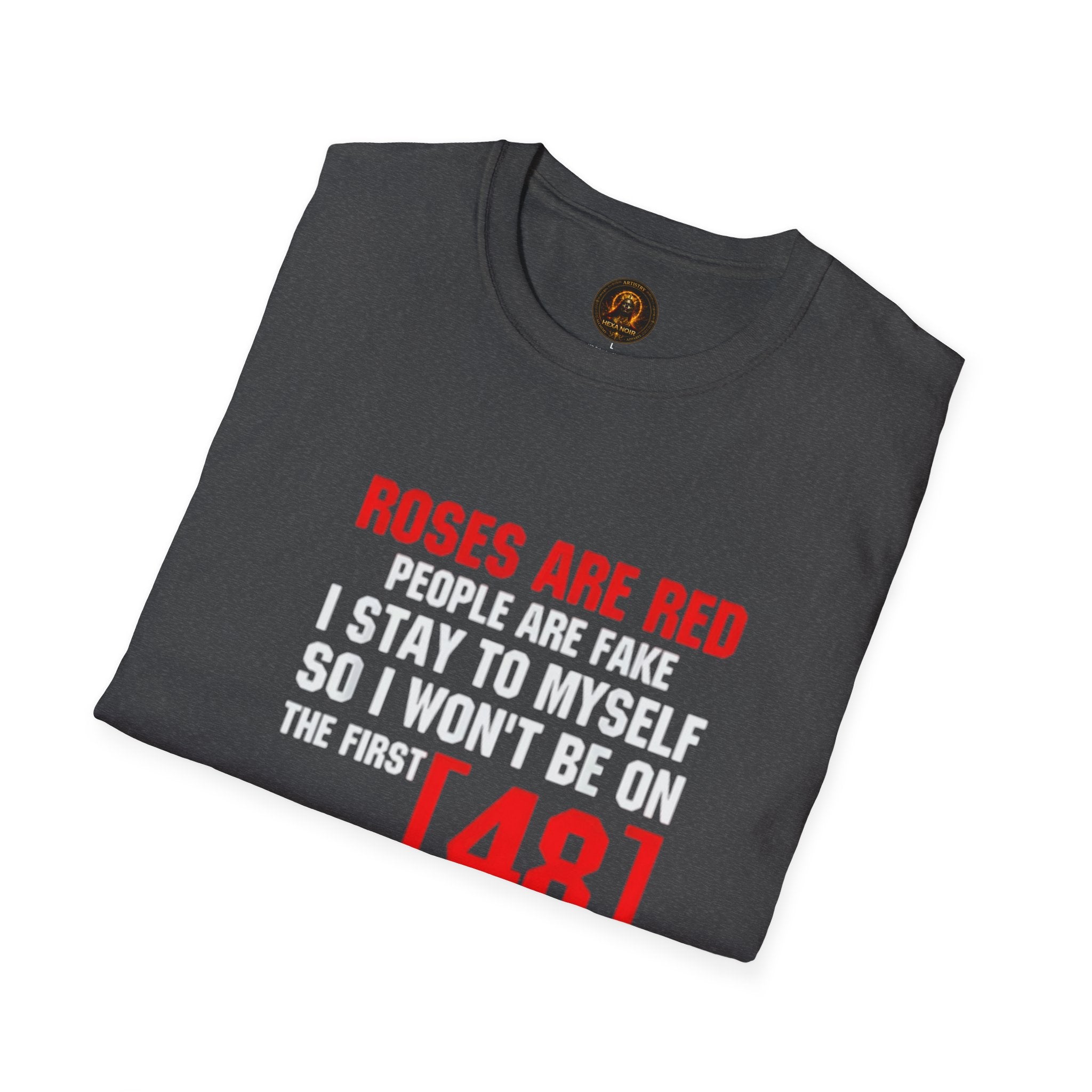 "Roses Are Red, People Are Fake" Unisex Cotton Graphic Tee