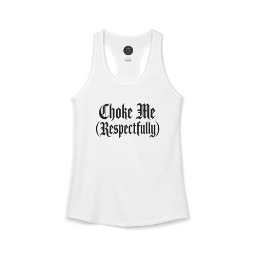 CHOKE ME SOFTLY Gothic Racerback Tank
