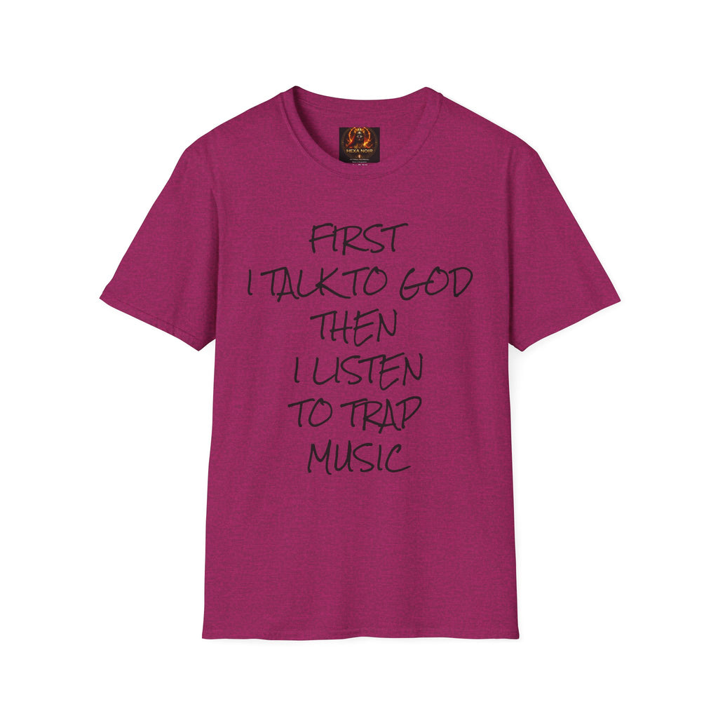 Talk to God, Then Trap Unisex Graphic Tee — Faith and Hustle