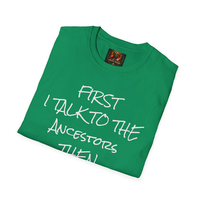 Talk to Ancestors, Then Trap Tee
