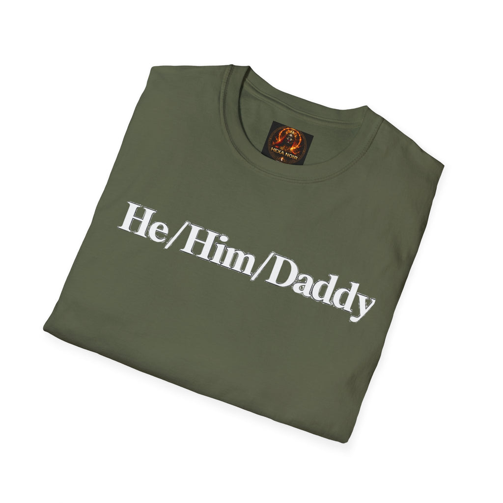 He/Him/Daddy T-Shirt – Pronoun & Daddy Pride Tee