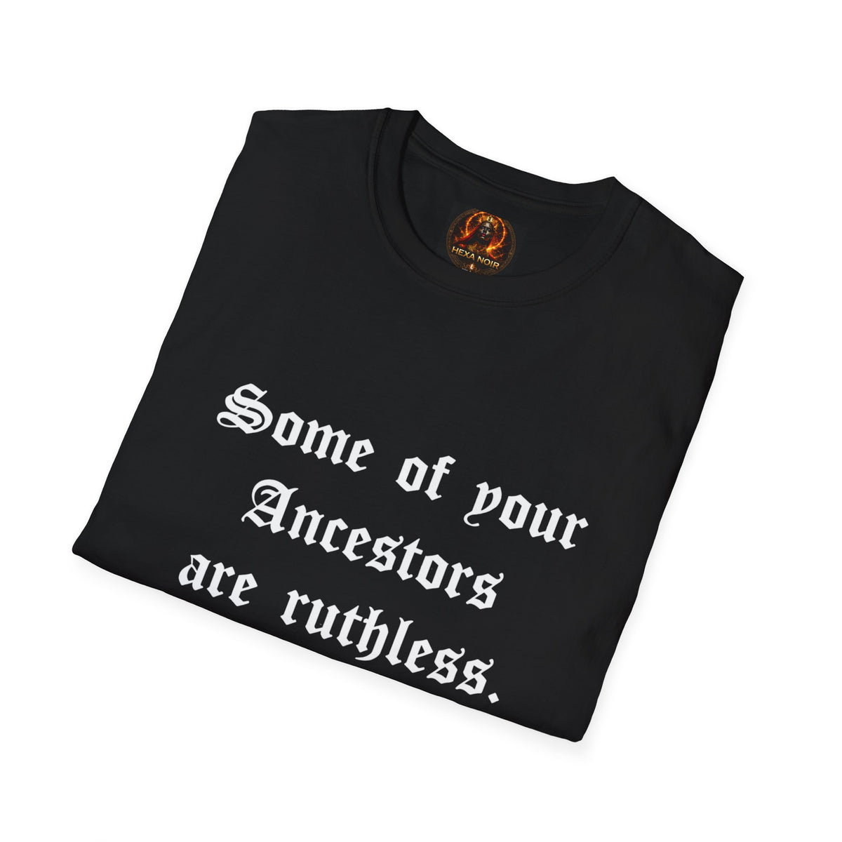 Ruthless Ancestors T-Shirt