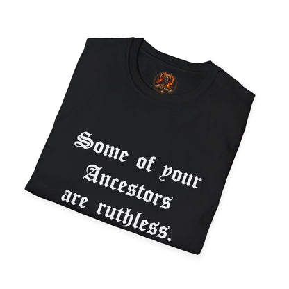 Ruthless Ancestors T-Shirt