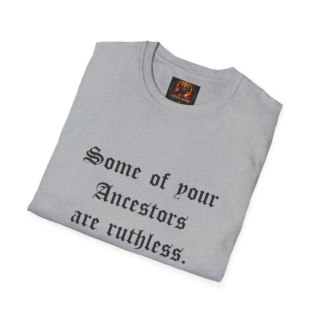 Ruthless Ancestors T-Shirt