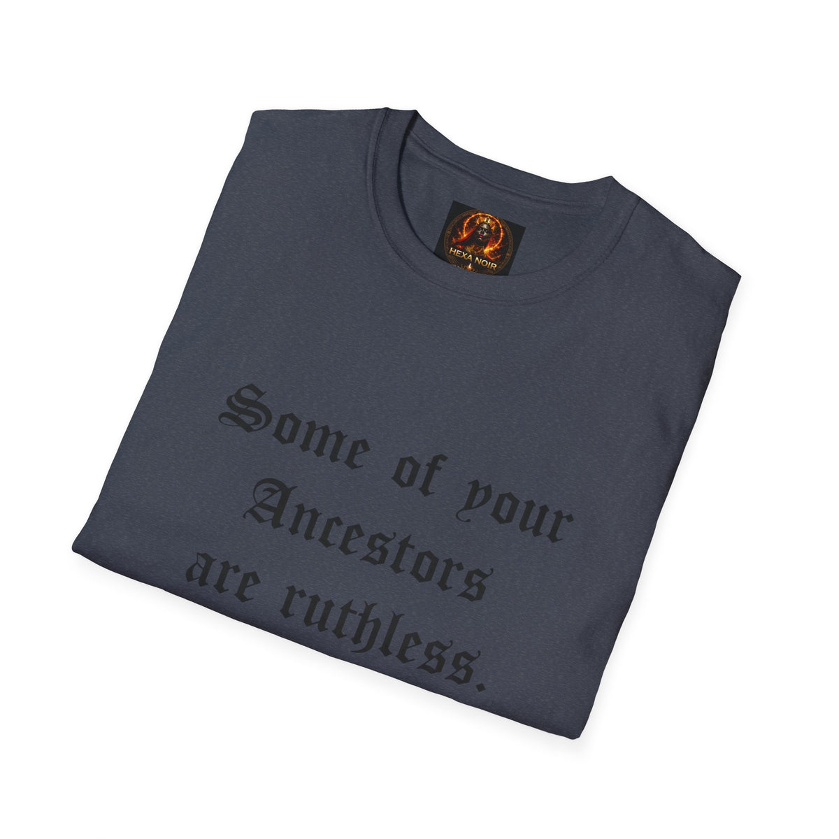 Ruthless Ancestors T-Shirt