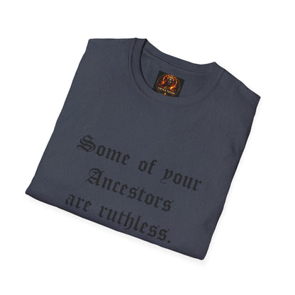 Ruthless Ancestors T-Shirt