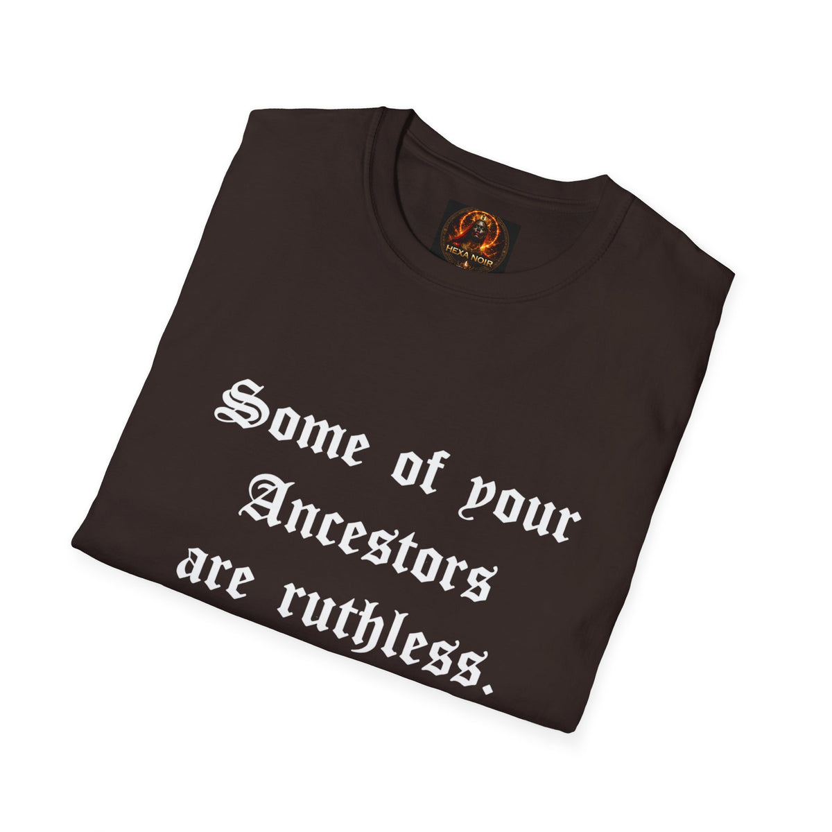 Ruthless Ancestors T-Shirt