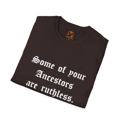 Ruthless Ancestors T-Shirt