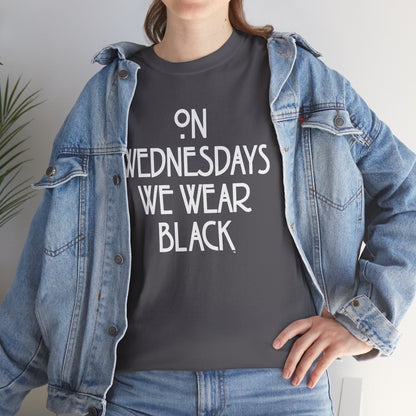 On Wednesdays We Wear Black T‑Shirt