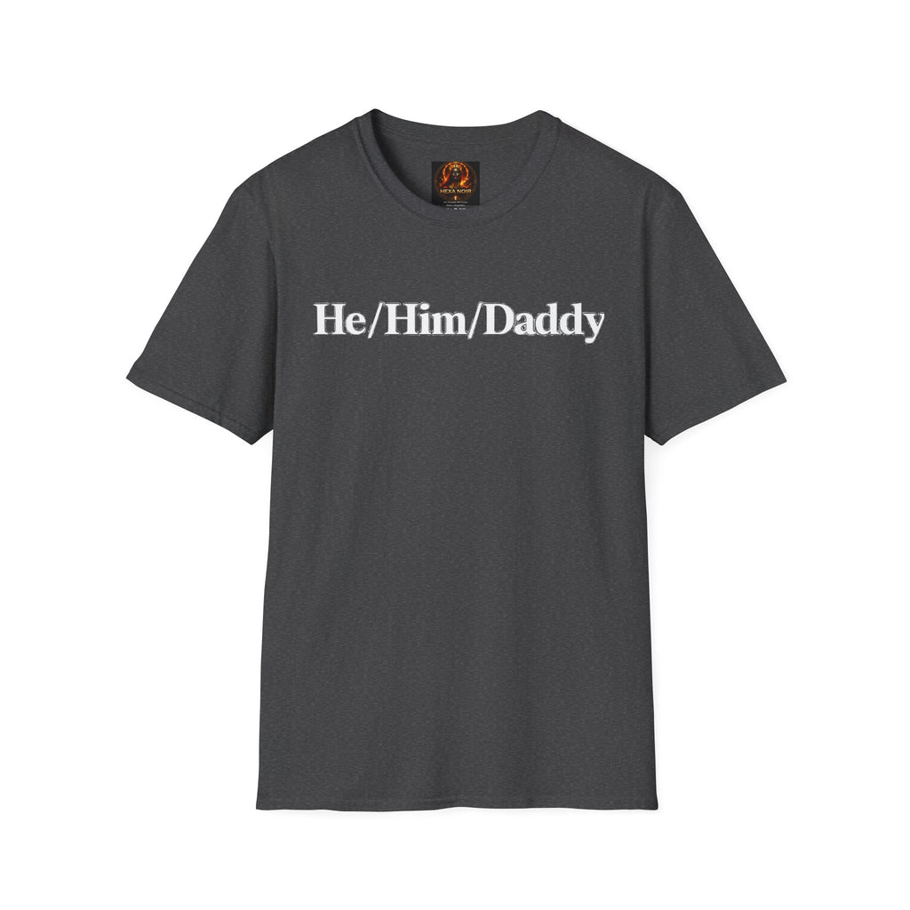 He/Him/Daddy T-Shirt – Pronoun & Daddy Pride Tee