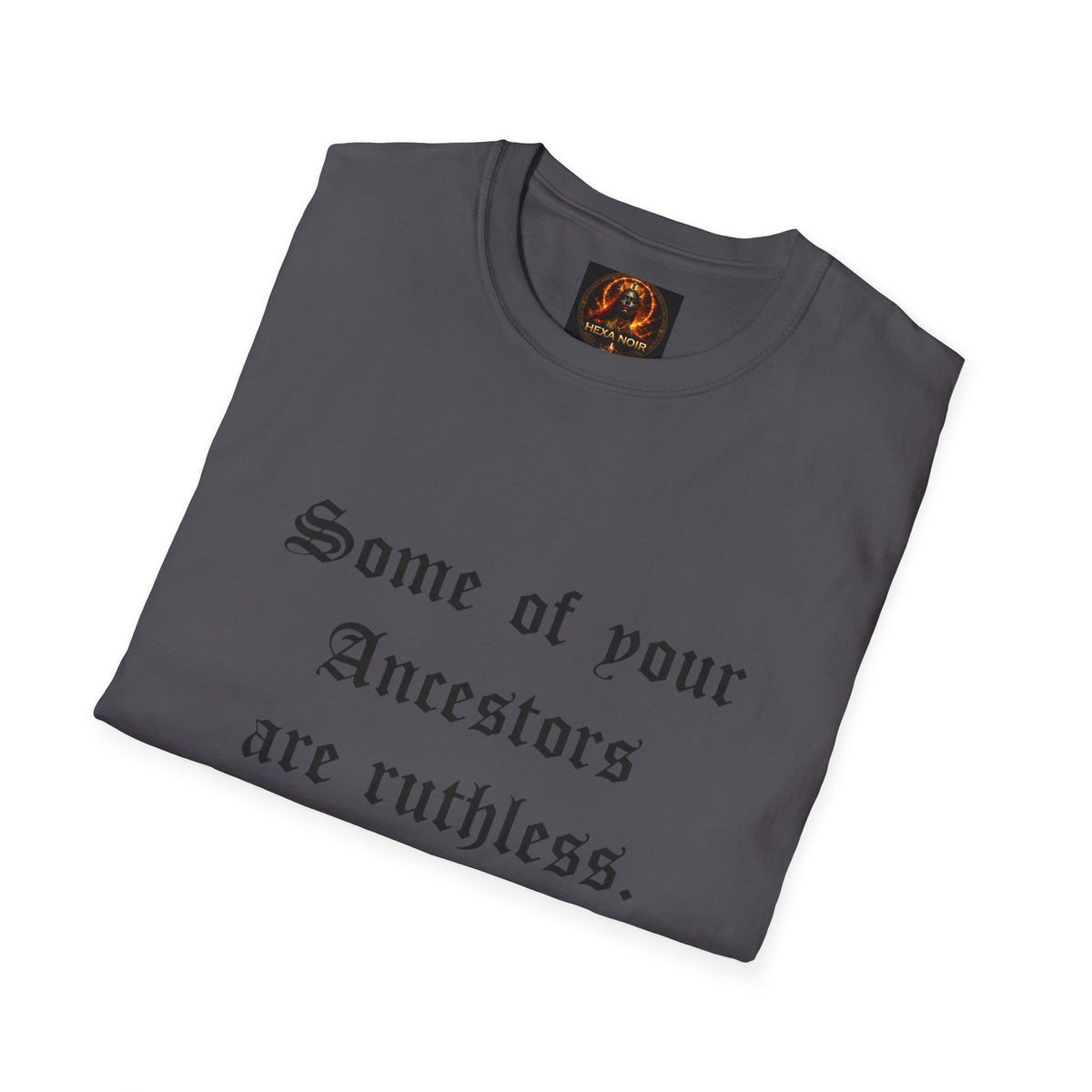 Ruthless Ancestors T-Shirt
