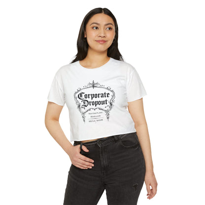 Corporate Dropout Crop Top — Gothic Festival Women's Crop Tee
