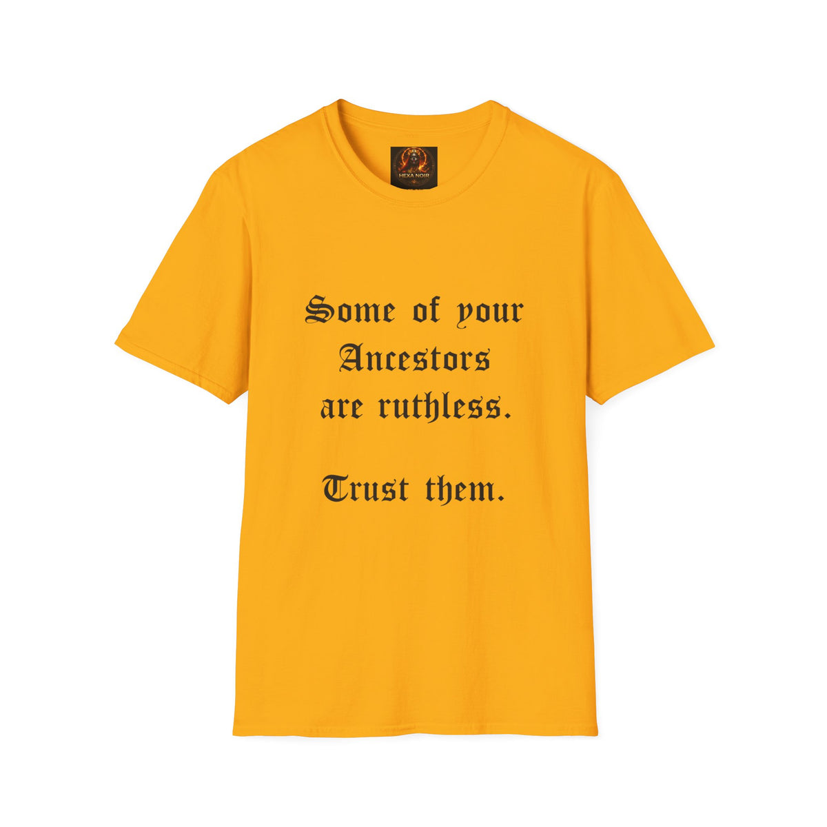 Ruthless Ancestors T-Shirt
