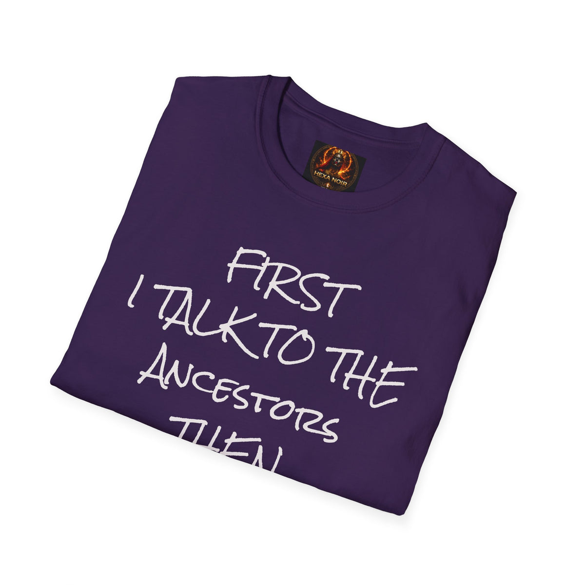 Talk to Ancestors, Then Trap Tee