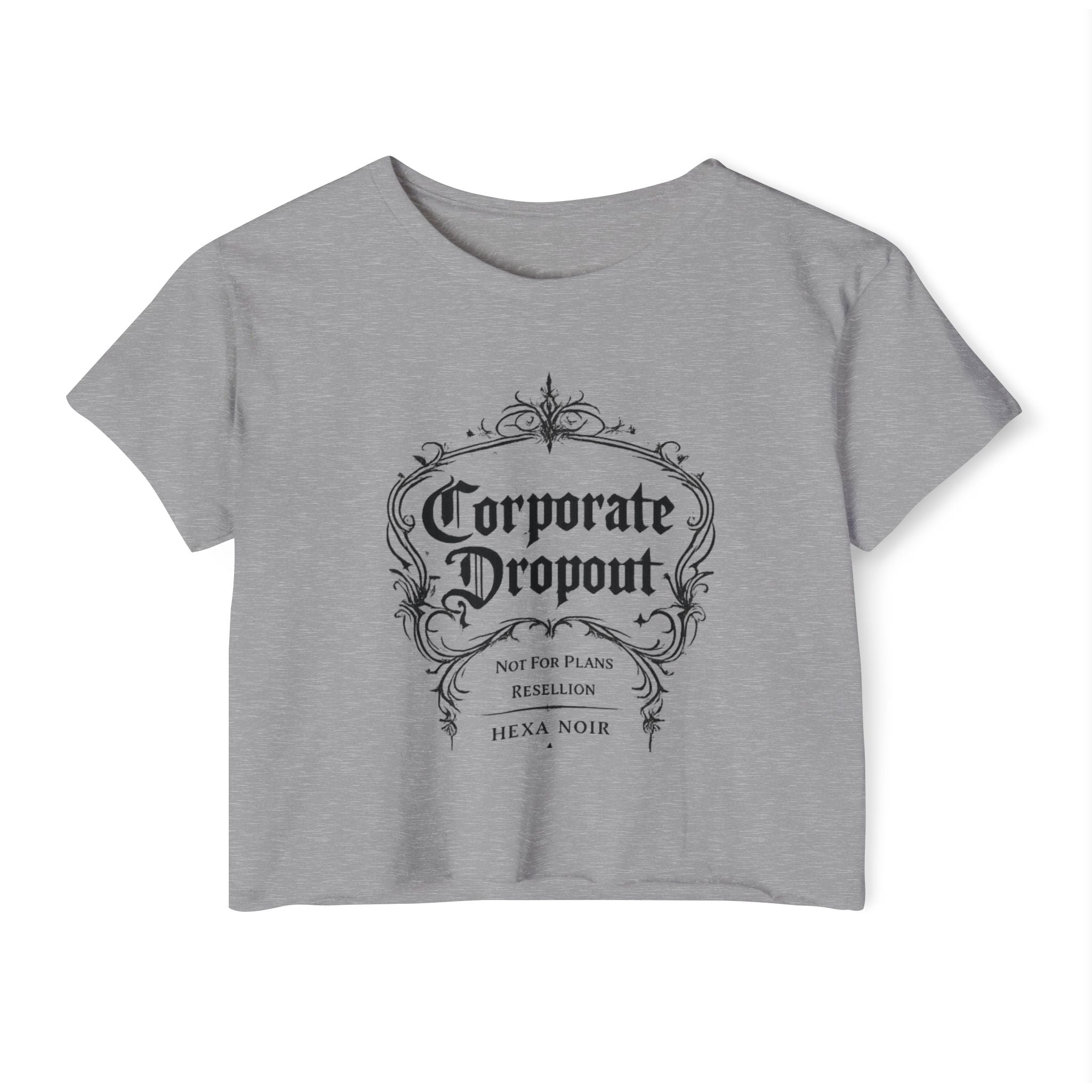 Corporate Dropout Crop Top — Gothic Festival Tee