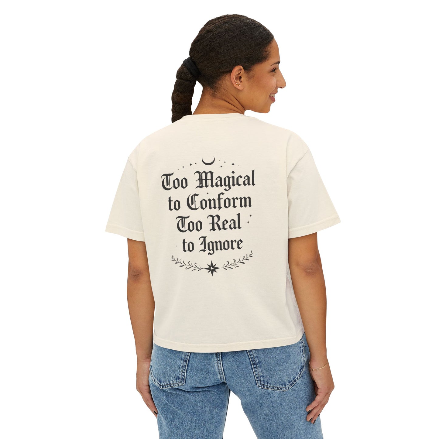 Whimsigoth Rebellion Boxy Tee — “Too Magical to Conform, Too Real to Ignore” Gothic Graphic Shirt