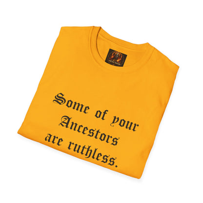 Ruthless Ancestors T-Shirt