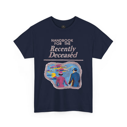 Handbook for the Recently Deceased Shirt, Cool Graphic Tee