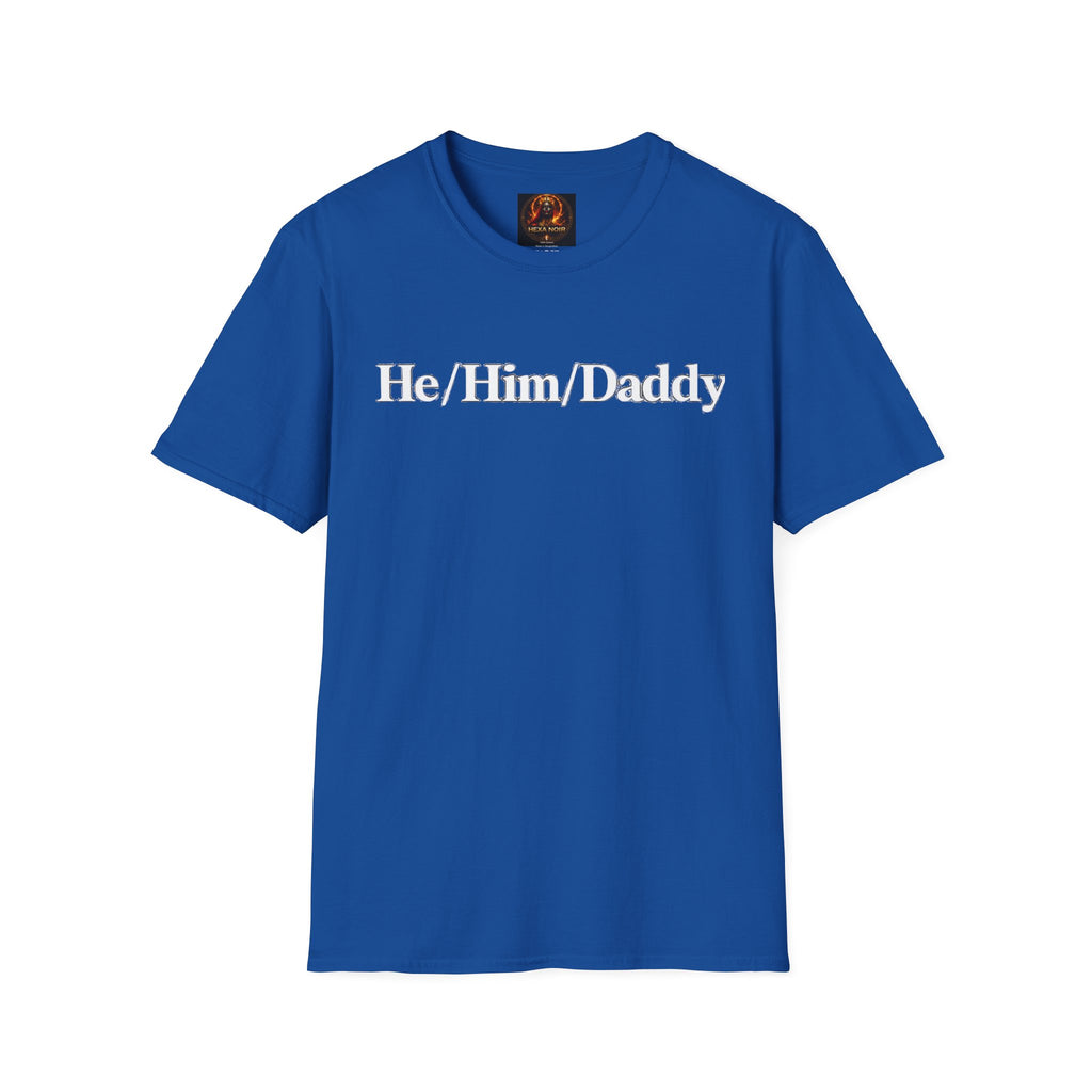 He/Him/Daddy T-Shirt – Pronoun & Daddy Pride Tee