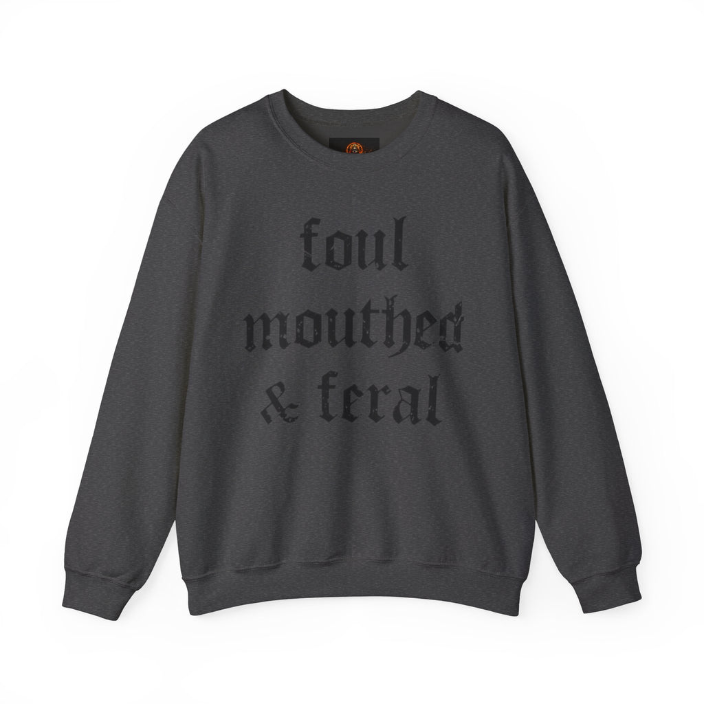 Foul-Mouthed & Feral Crewneck Sweatshirt