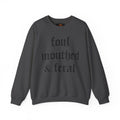 Foul-Mouthed & Feral Crewneck Sweatshirt