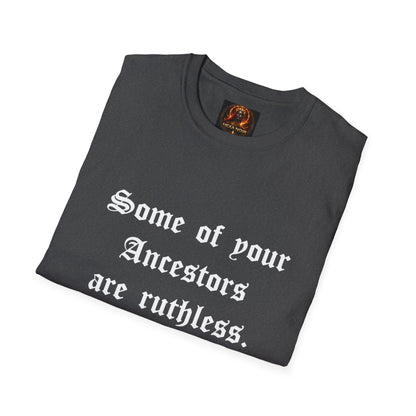 Ruthless Ancestors T-Shirt