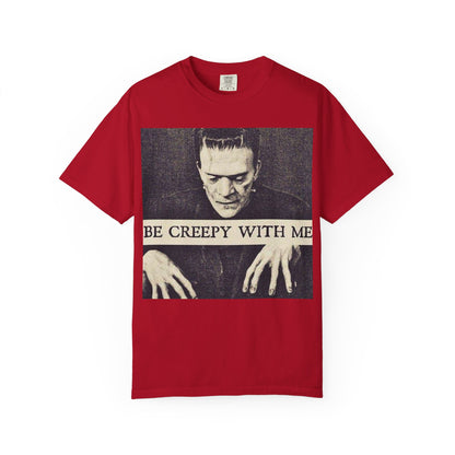 Be Creepy With Me Tee – Gothic Horror Streetwear
