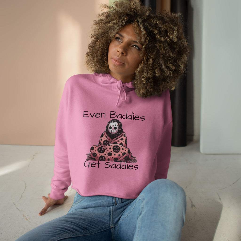 Even Baddies Get Saddies Crop Hoodie