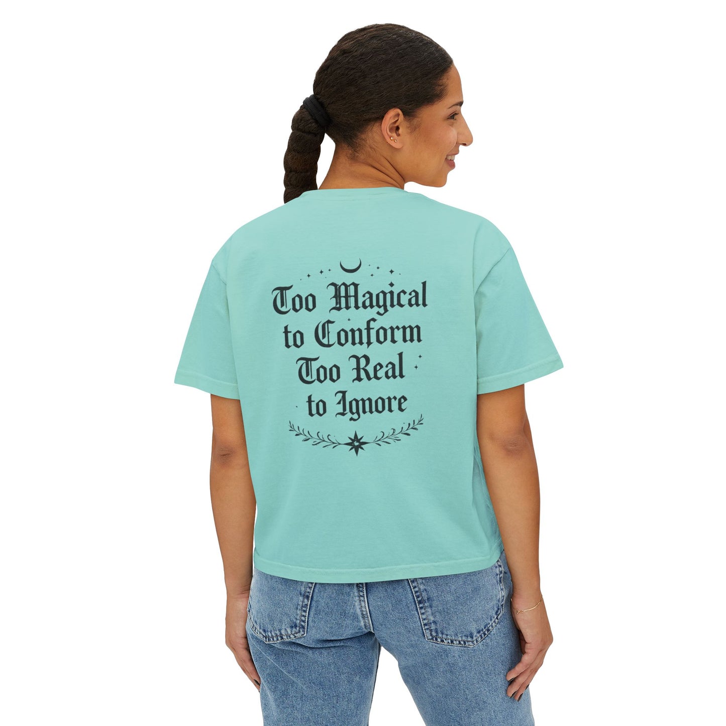 Whimsigoth Rebellion Boxy Tee — “Too Magical to Conform, Too Real to Ignore” Gothic Graphic Shirt