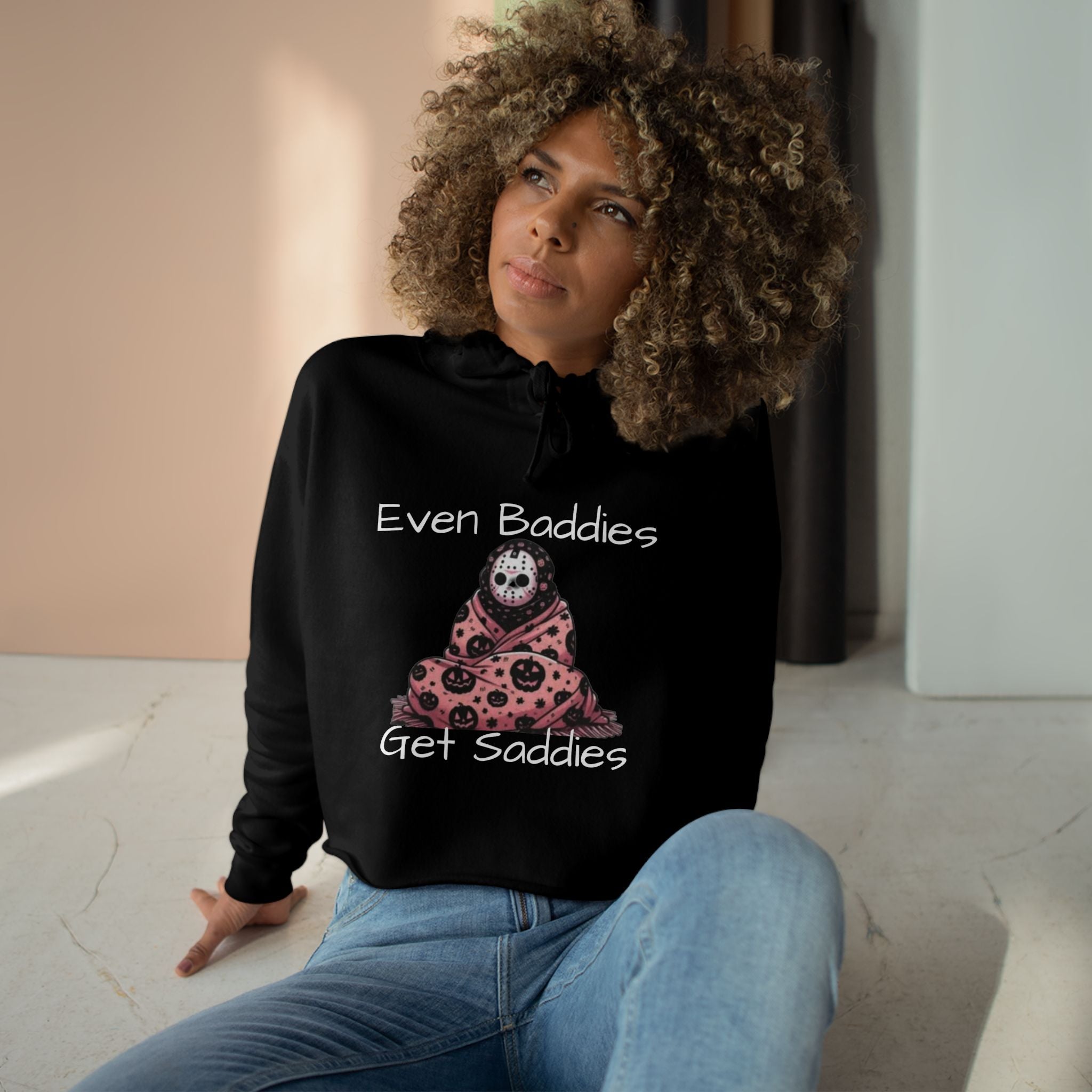 Even Baddies Get Saddies Crop Hoodie