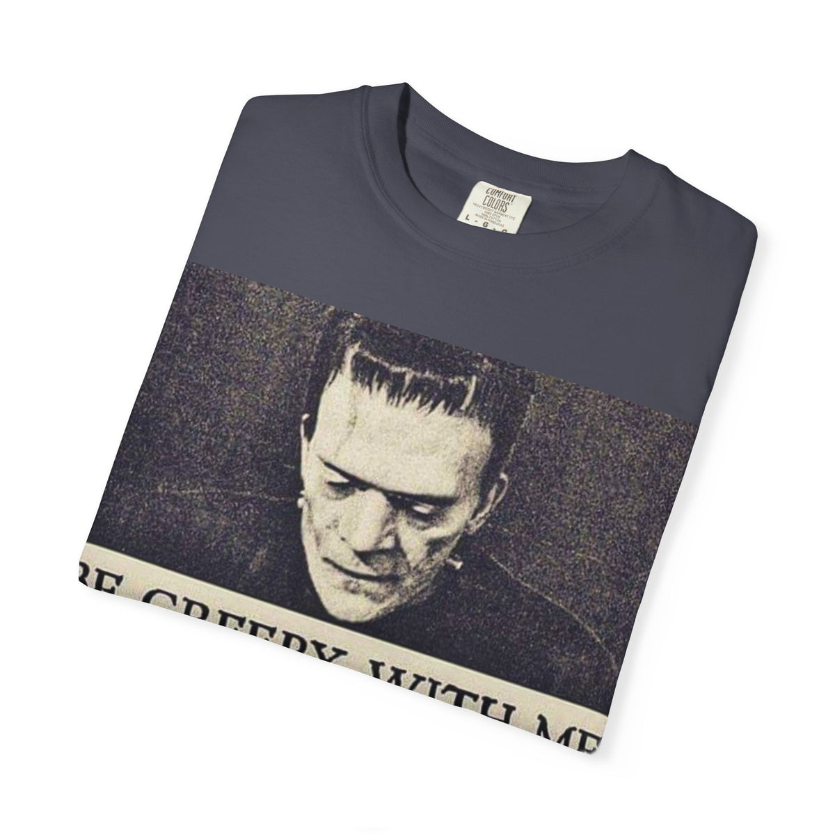 Be Creepy With Me Tee – Gothic Horror Streetwear